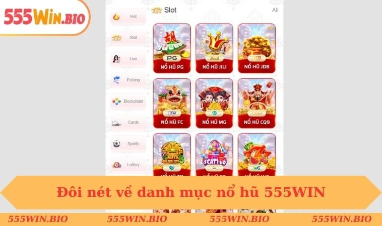 Đôi nét về danh mục nổ hũ 555WIN