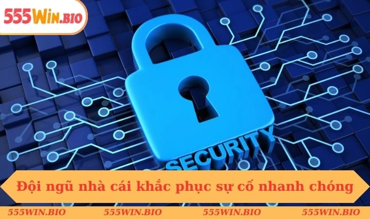 Đội ngũ nhà cái khắc phục sự cố nhanh chóng