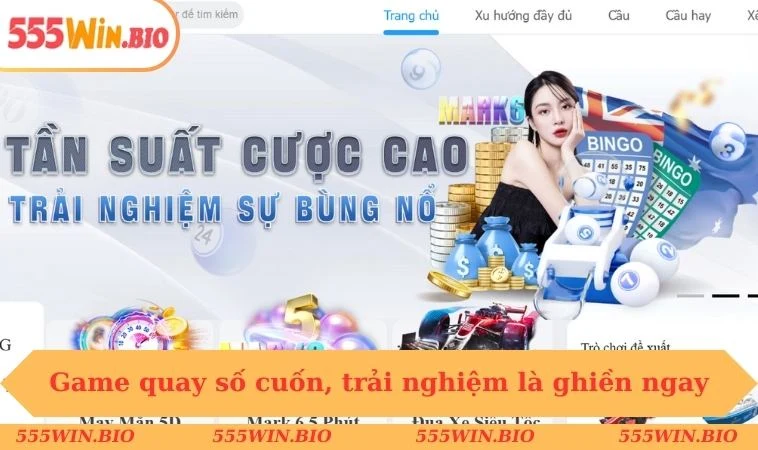 Game quay số cuốn, trải nghiệm là ghiền ngay