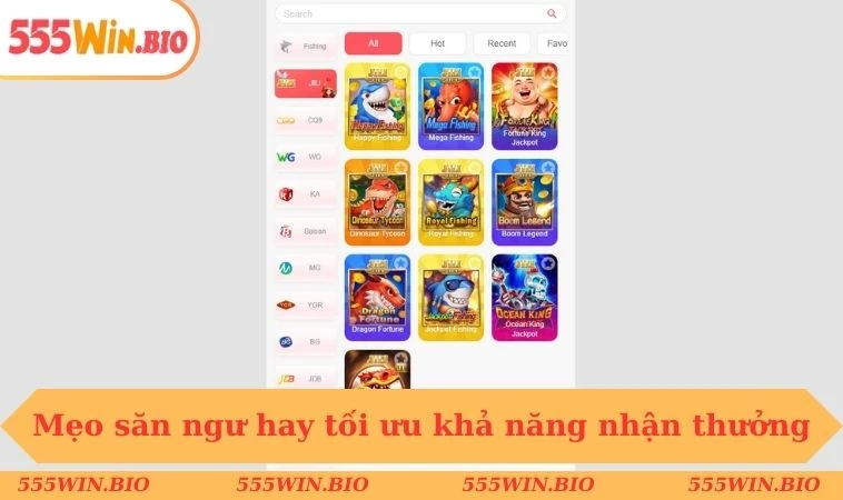 Mẹo săn ngư hay tối ưu khả năng nhận thưởng