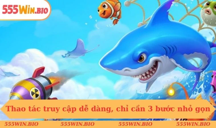 Thao tác truy cập dễ dàng, chỉ cần 3 bước nhỏ gọn