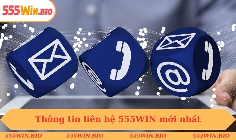 Thông tin liên hệ 555WIN mới nhất